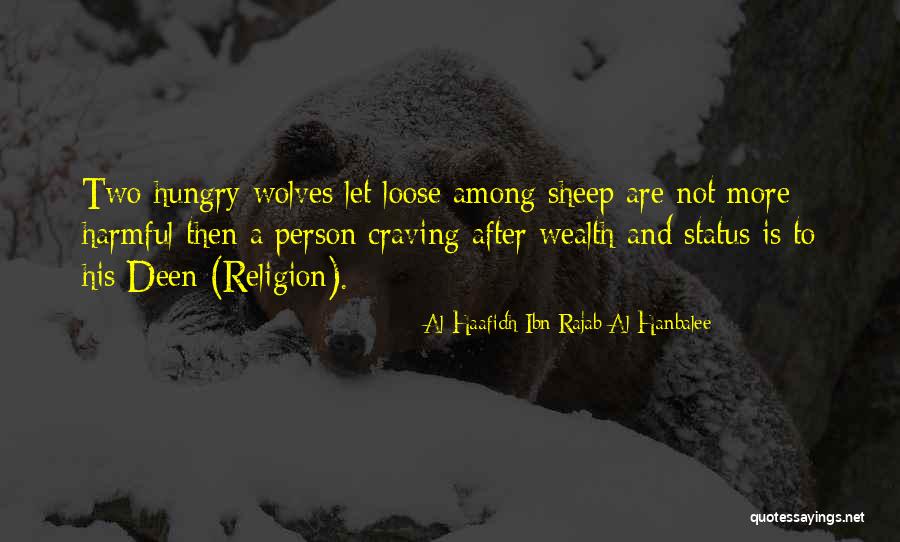 Two Wolves Quotes By Al-Haafidh Ibn Rajab Al-Hanbalee