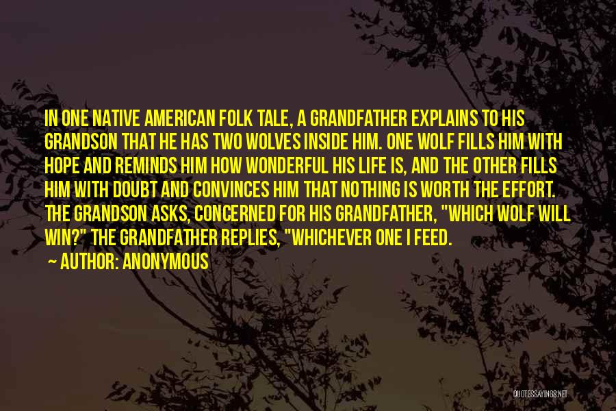 Two Wolves Quotes By Anonymous