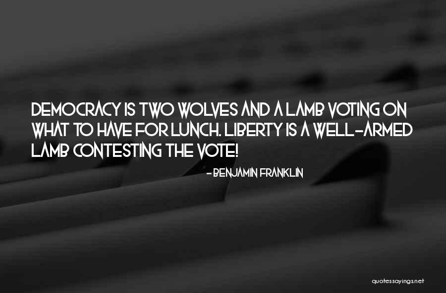 Two Wolves Quotes By Benjamin Franklin