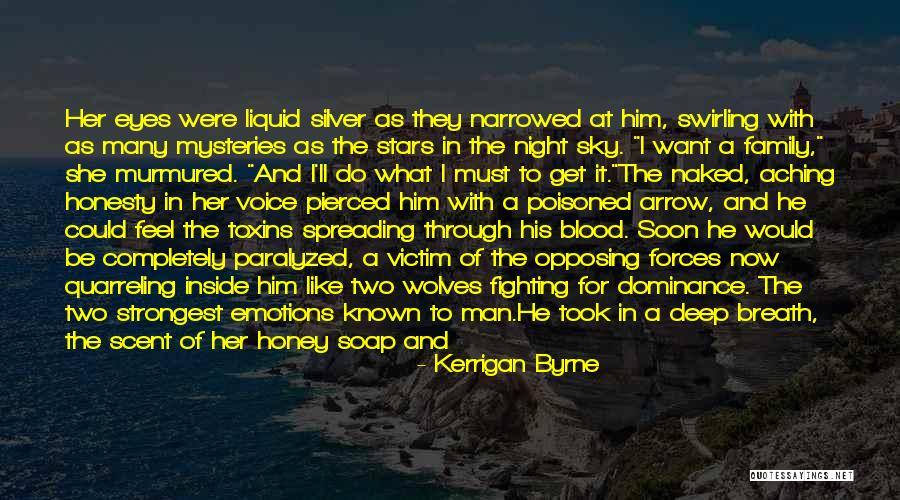 Two Wolves Quotes By Kerrigan Byrne