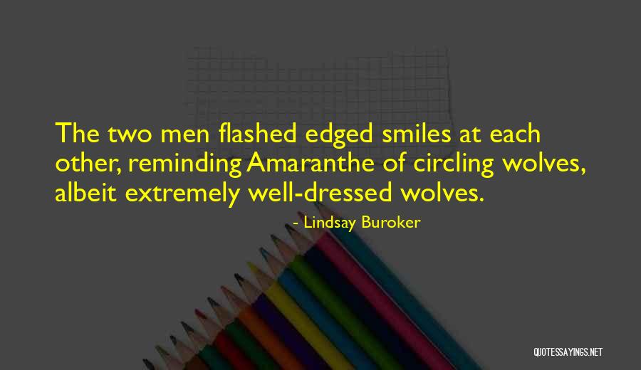 Two Wolves Quotes By Lindsay Buroker