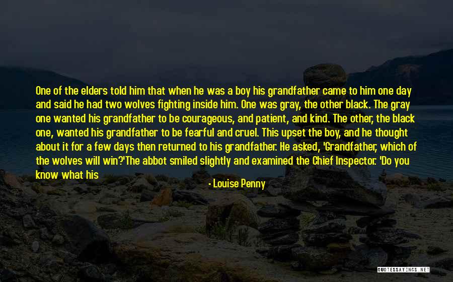 Two Wolves Quotes By Louise Penny