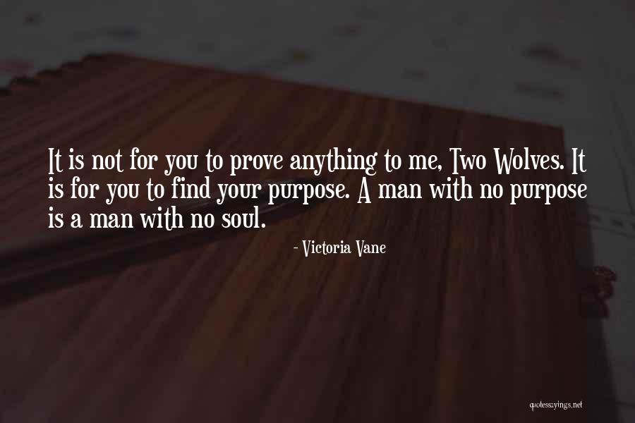 Two Wolves Quotes By Victoria Vane