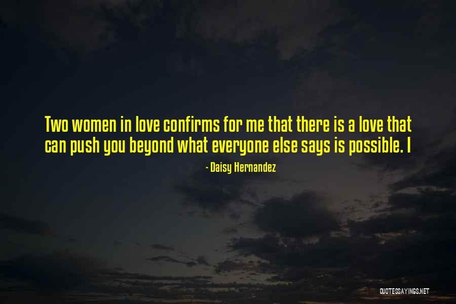 Two Women In Love Quotes By Daisy Hernandez Two Women In Love Quotes By Daisy Hernandez