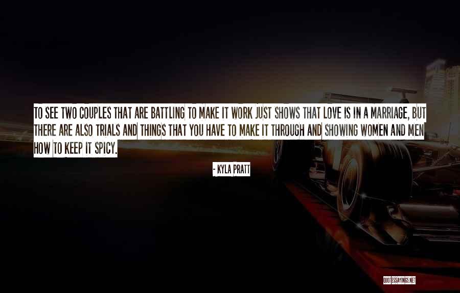 Two Women In Love Quotes By Kyla Pratt Two Women In Love Quotes By Kyla Pratt