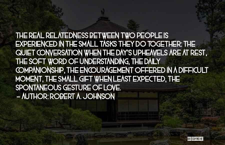 Two Word Love Quotes By Robert A. Johnson