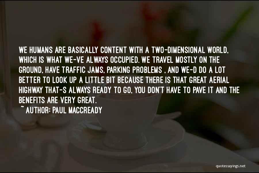 Two World Travel Quotes By Paul MacCready