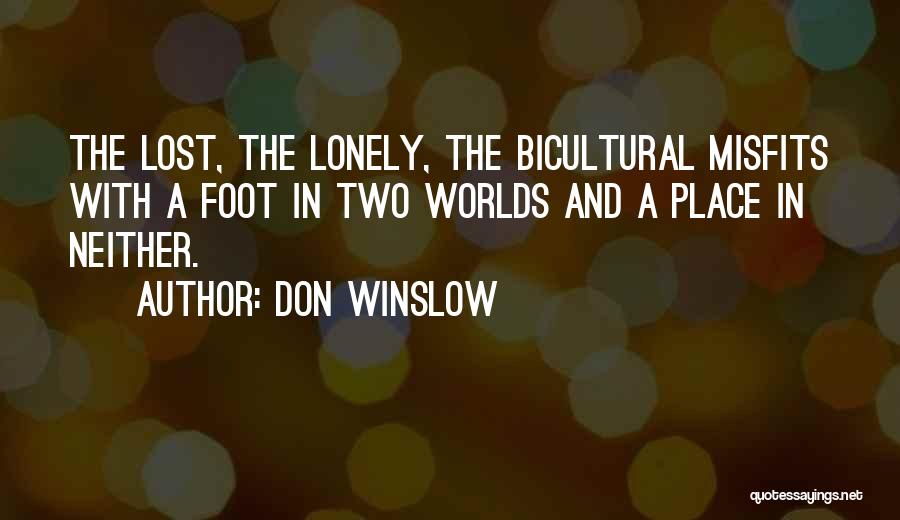 Two Worlds 2 Quotes By Don Winslow