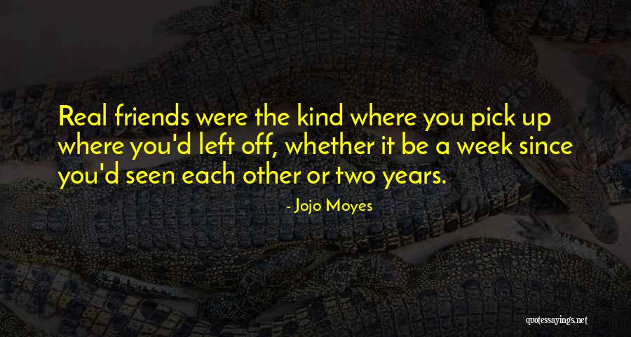 Two Years Of Friendship Quotes By Jojo Moyes Two Years Of Friendship Quotes By Jojo Moyes
