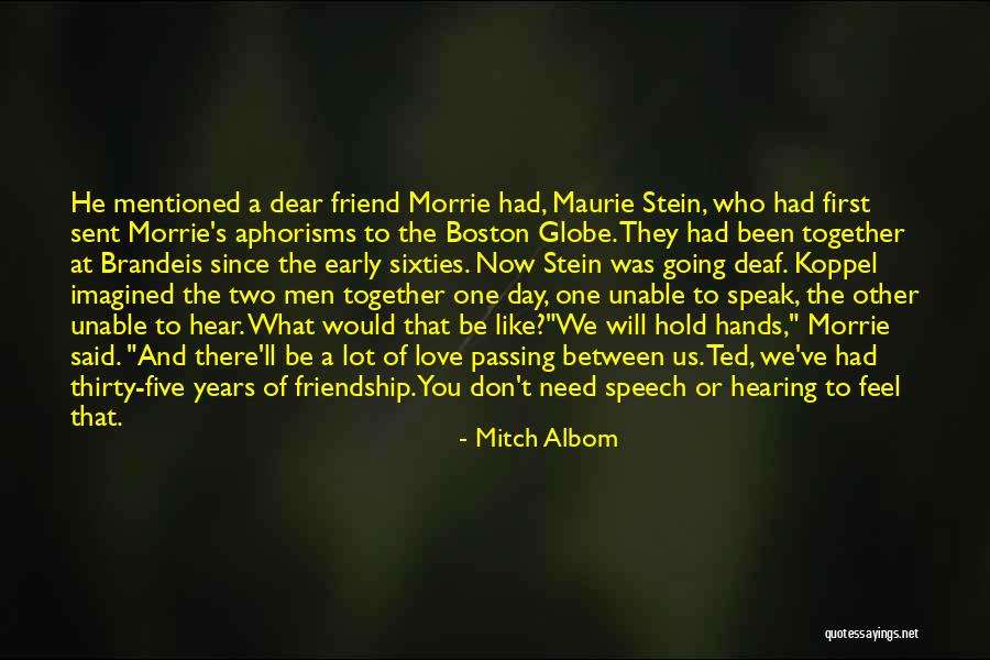 Two Years Of Friendship Quotes By Mitch Albom Two Years Of Friendship Quotes By Mitch Albom