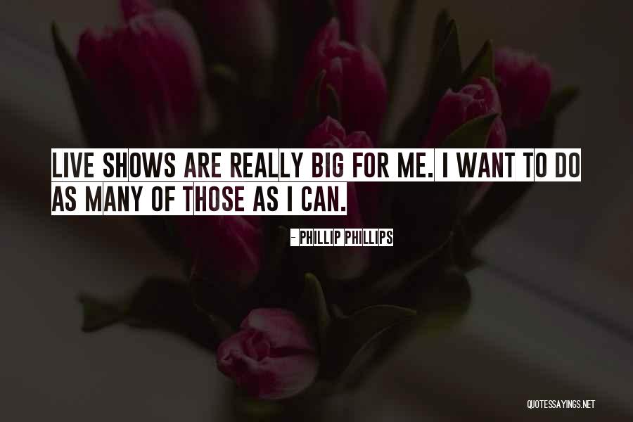 Twod Quotes By Phillip Phillips Twod Quotes By Phillip Phillips