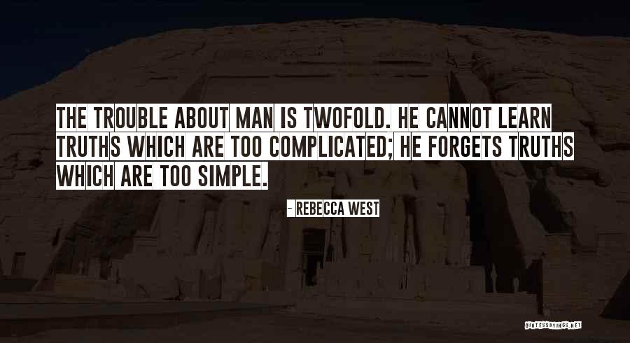 Twofold Quotes By Rebecca West Twofold Quotes By Rebecca West