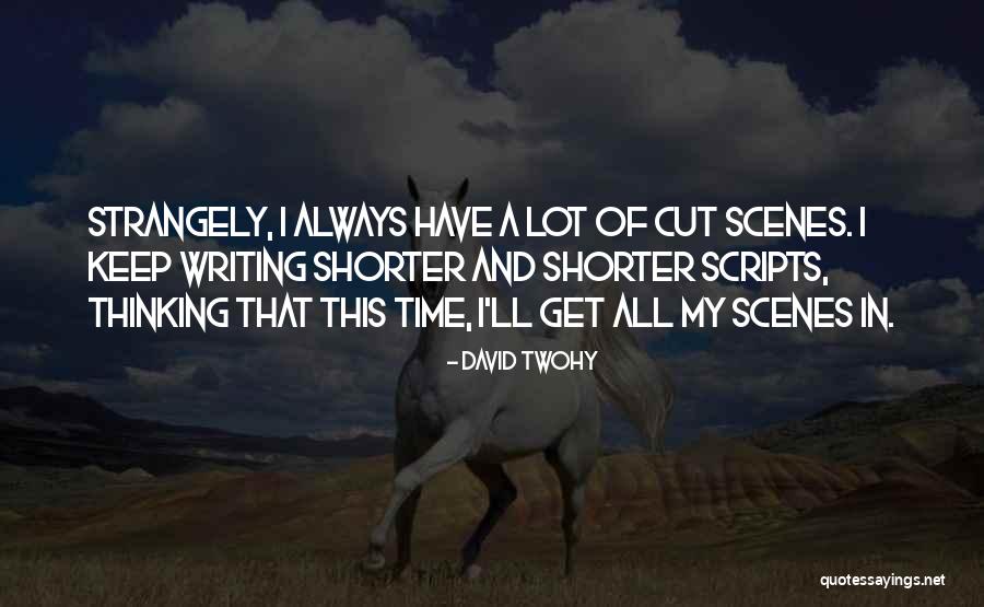 Twohy Quotes By David Twohy Twohy Quotes By David Twohy