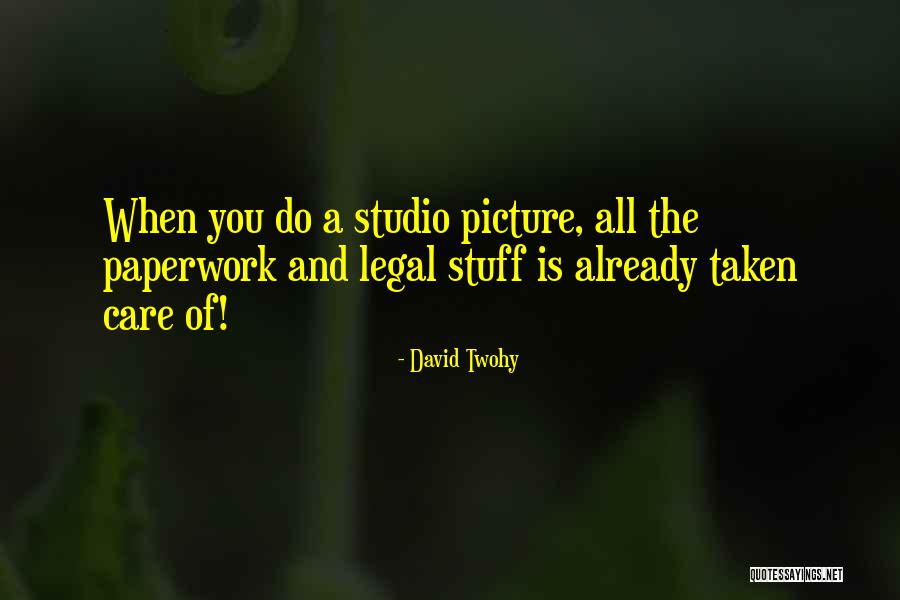 Twohy Quotes By David Twohy Twohy Quotes By David Twohy
