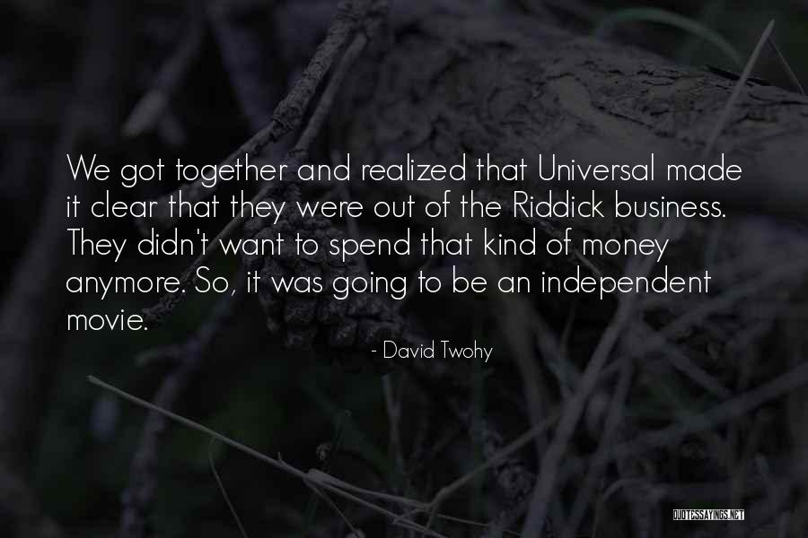 Twohy Quotes By David Twohy Twohy Quotes By David Twohy