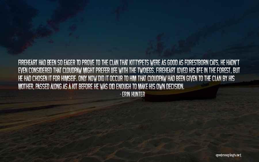 Twolegs Quotes By Erin Hunter Twolegs Quotes By Erin Hunter