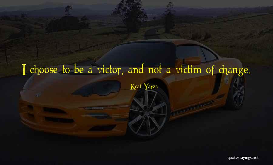 Twolegs Quotes By Kcat Yarza Twolegs Quotes By Kcat Yarza