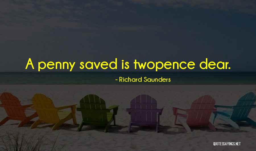 Twopence Quotes By Richard Saunders Twopence Quotes By Richard Saunders