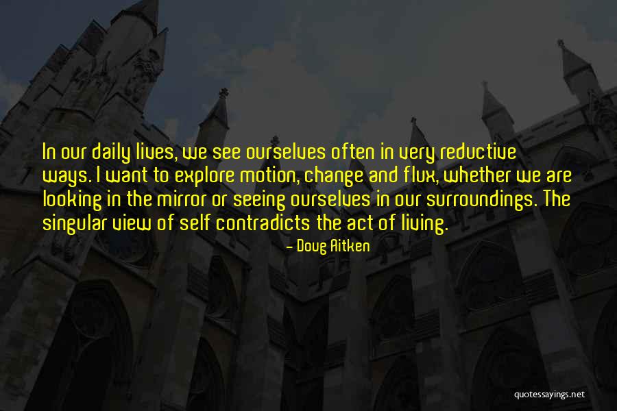 Tworld Mobile Quotes By Doug Aitken Tworld Mobile Quotes By Doug Aitken