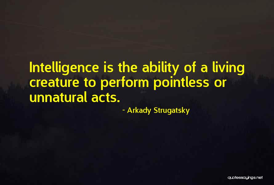 Twouldie Quotes By Arkady Strugatsky Twouldie Quotes By Arkady Strugatsky