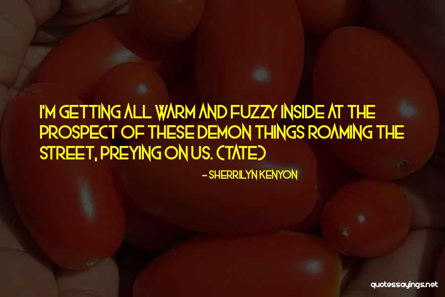 Twouldie Quotes By Sherrilyn Kenyon Twouldie Quotes By Sherrilyn Kenyon