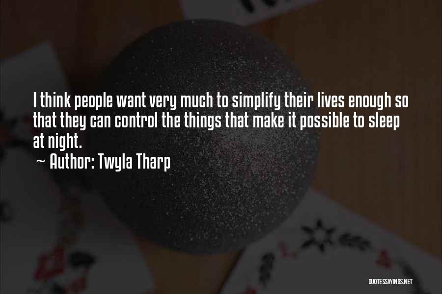 Twyla Tharp Quotes 1068458