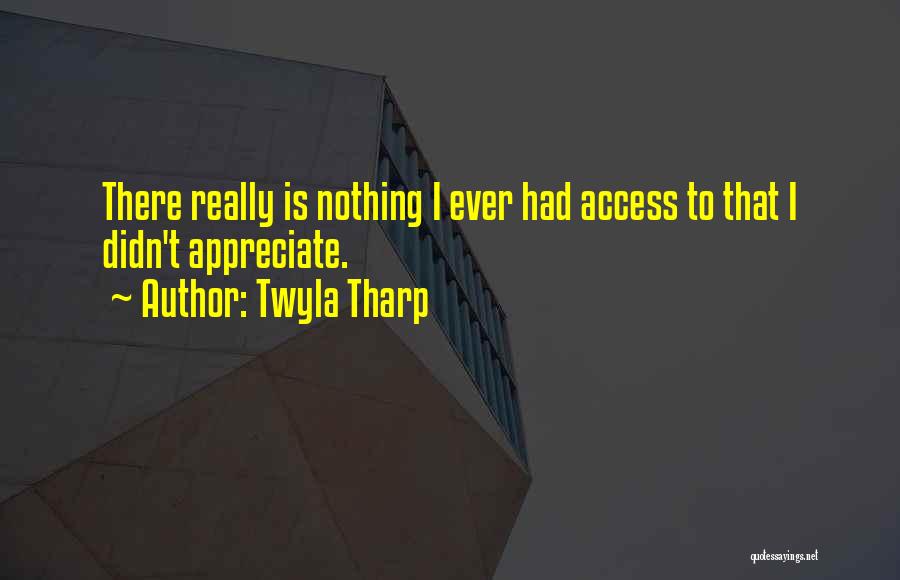 Twyla Tharp Quotes 1369357