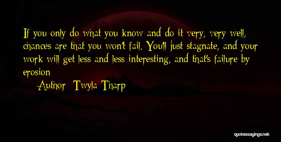 Twyla Tharp Quotes 1371589