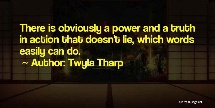 Twyla Tharp Quotes 1534787