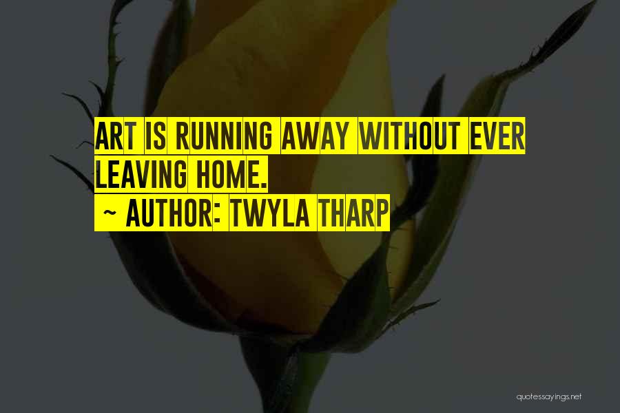 Twyla Tharp Quotes 1933439