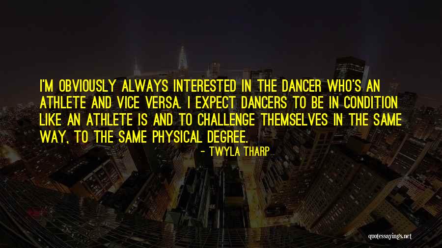 Twyla Tharp Quotes 513379