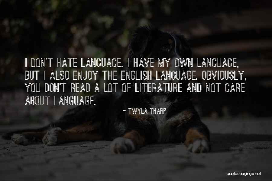 Twyla Tharp Quotes 601310