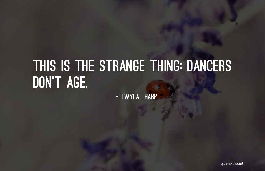 Twyla Tharp Quotes 698114