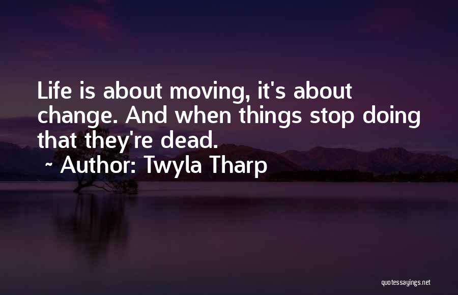 Twyla Tharp Quotes 735174