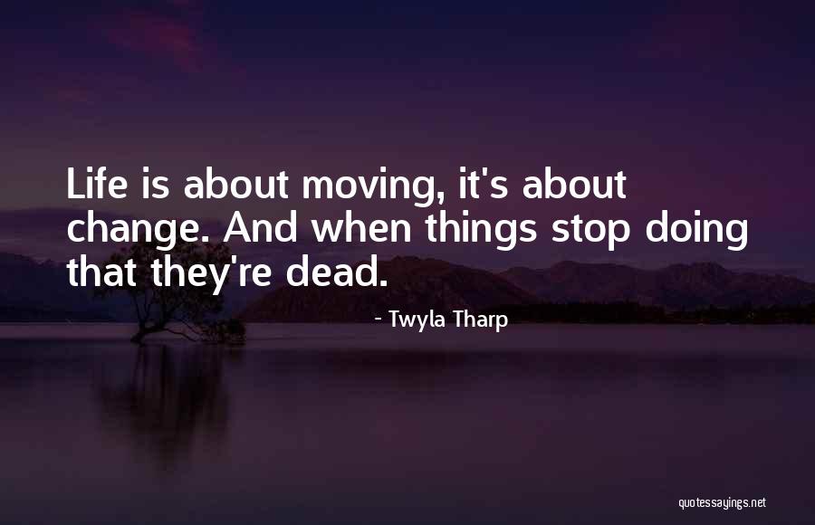 Twyla Tharp Quotes 735174