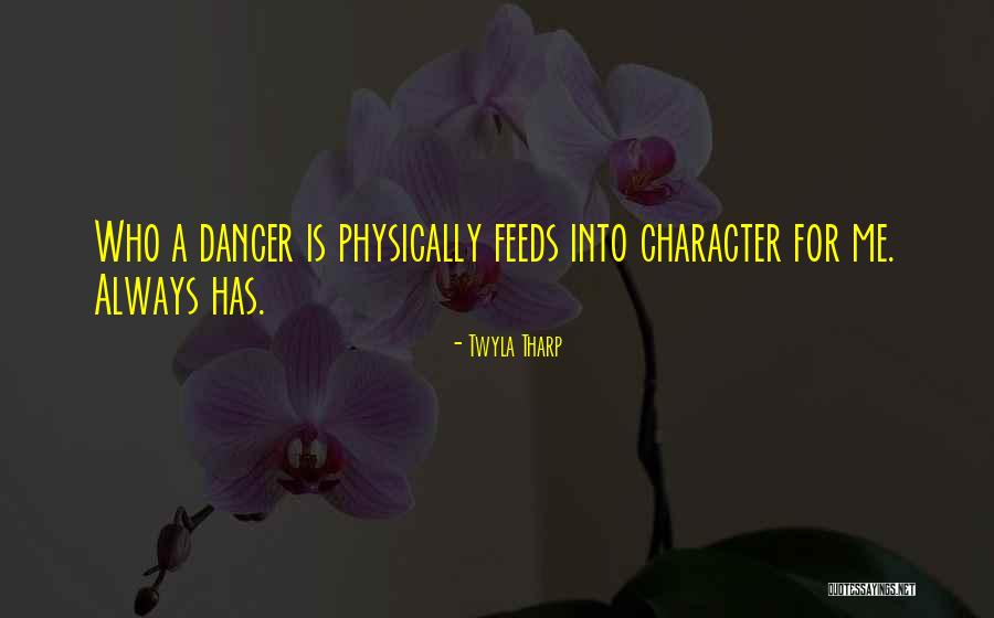 Twyla Tharp Quotes 806189