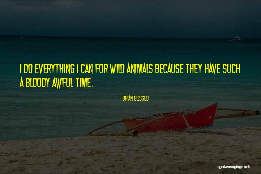 Twylla Quotes By Brian Blessed Twylla Quotes By Brian Blessed
