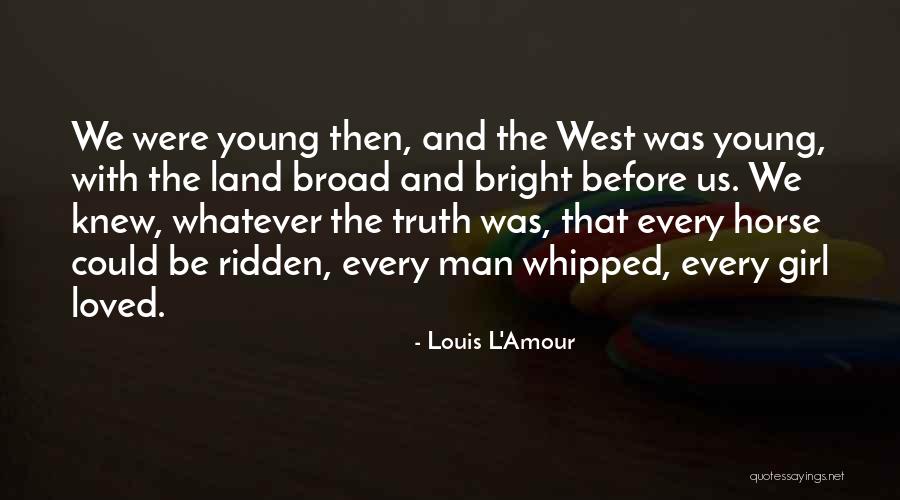 Txabi Franquesa Quotes By Louis L'Amour Txabi Franquesa Quotes By Louis L'Amour