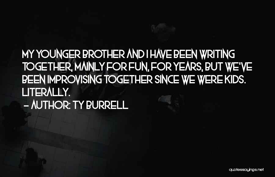 Ty Burrell Quotes 299922