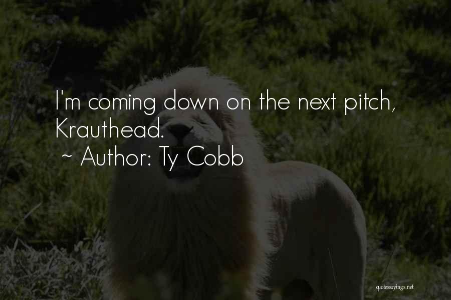 Ty Cobb Quotes 1647433