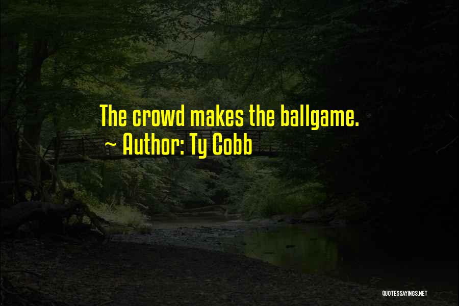 Ty Cobb Quotes 1766590