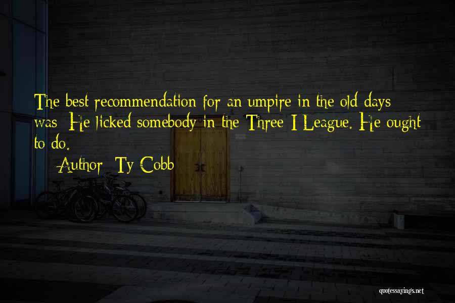 Ty Cobb Quotes 1839892