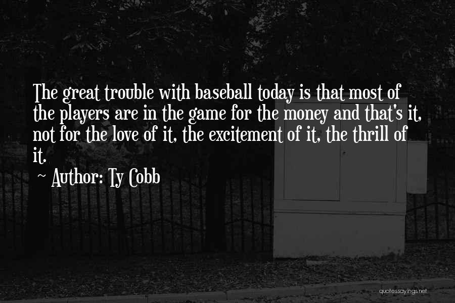 Ty Cobb Quotes 1899113