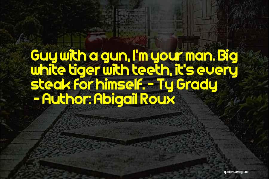 Ty Grady Quotes By Abigail Roux