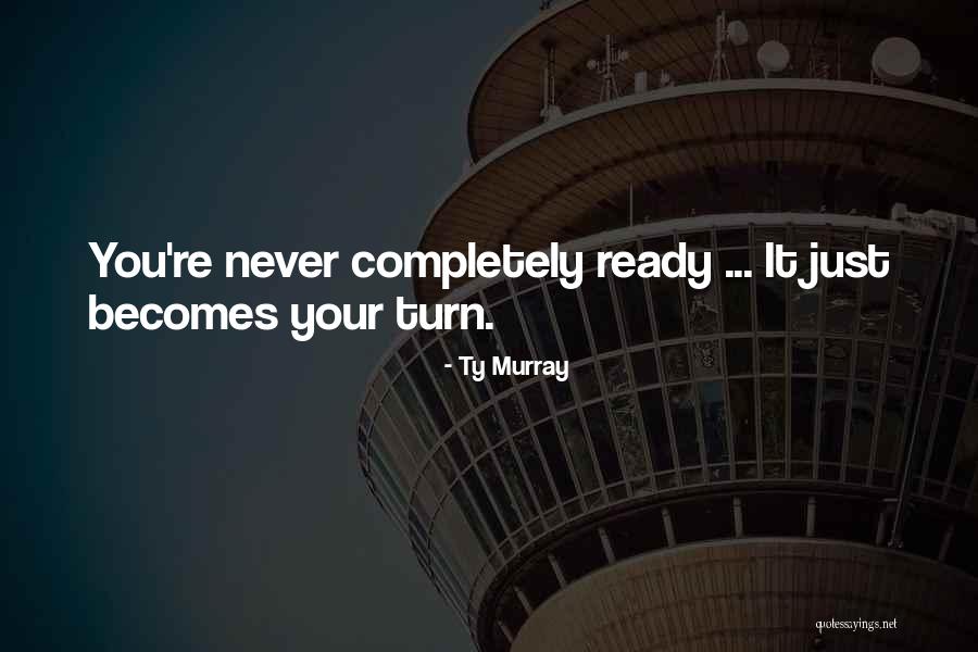 Ty Murray Quotes 568777 Ty Murray Quotes 568777