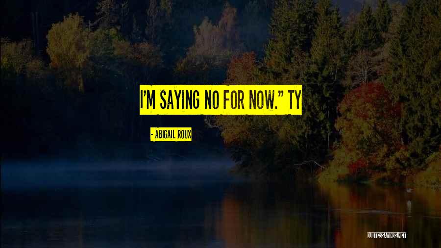 Ty Quotes By Abigail Roux Ty Quotes By Abigail Roux