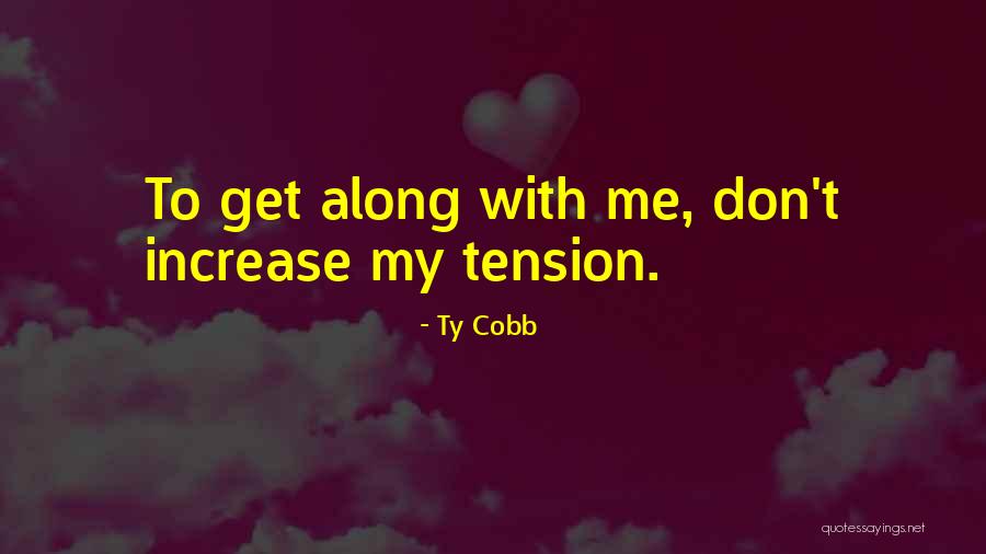 Ty Quotes By Ty Cobb Ty Quotes By Ty Cobb