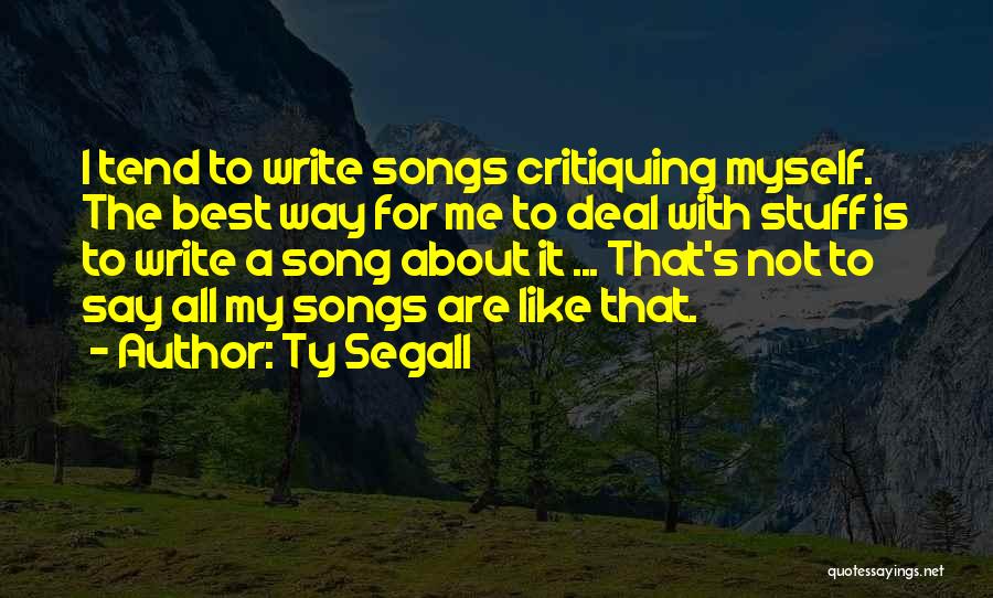 Ty Segall Quotes 1487820