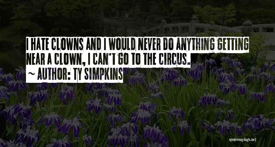 Ty Simpkins Quotes 264156