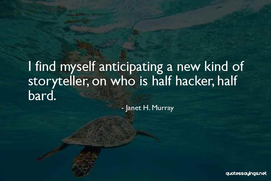 Ty Townsend Quotes By Janet H. Murray Ty Townsend Quotes By Janet H. Murray